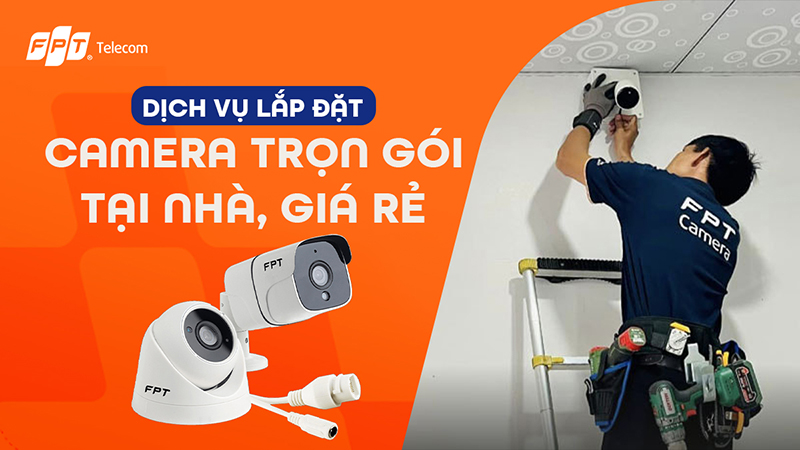 Lắp đặt camera FPT